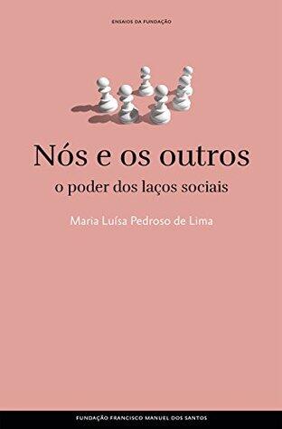 Nós e os outros o poder dos laços sociais