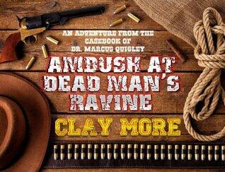 Ambush at Dead Man's Ravine