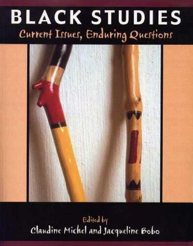 Black Studies: Current Issues, Enduring Questions