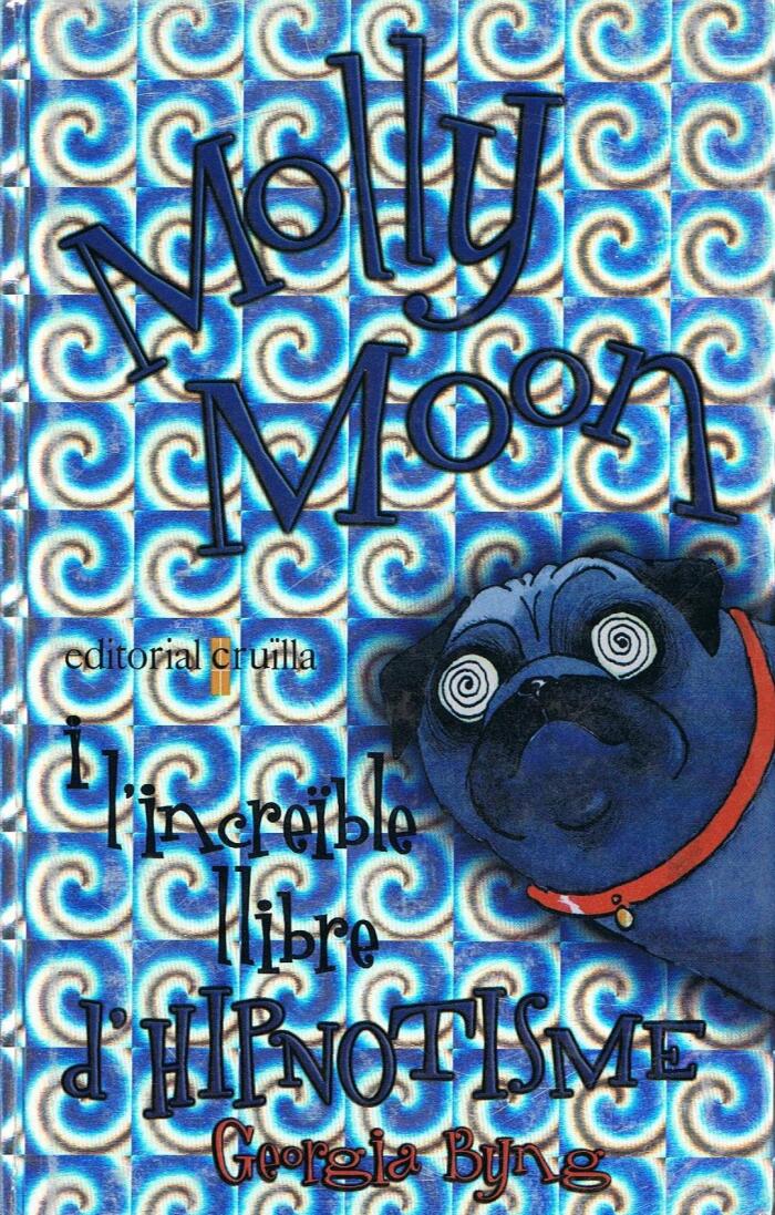 Molly Moon i l'increïble llibre d'hipnotisme