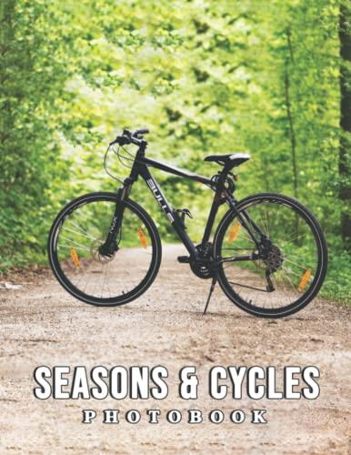 A Photo Book Of Seasons & Cycles: Compelling Photo Of Seasons & Cycles As A Great Gift For Adults, Teens, Kids To Relax And Relieve Stress