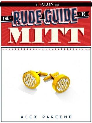 The Rude Guide to Mitt