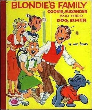 Blondie's Family: Cookie, Alexander and Their Dog, Elmer
