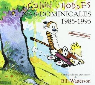 Calvin y Hobbes: Paginas Dominicales 1985-1995