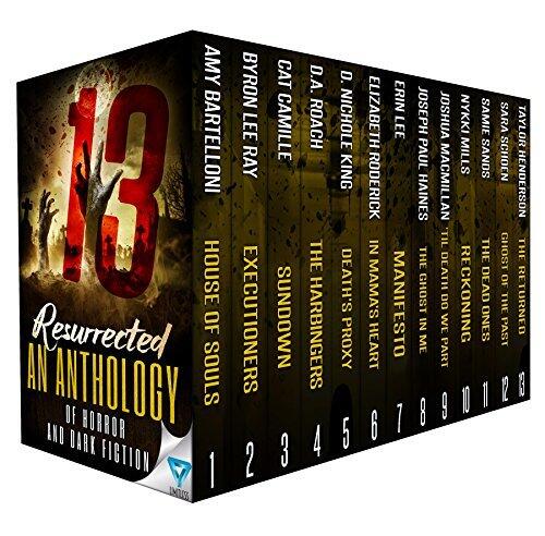 13 Resurrected: An Anthology of Horror and Dark Fiction