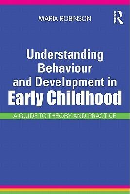 Understanding Behaviour & Development in Early Childhood