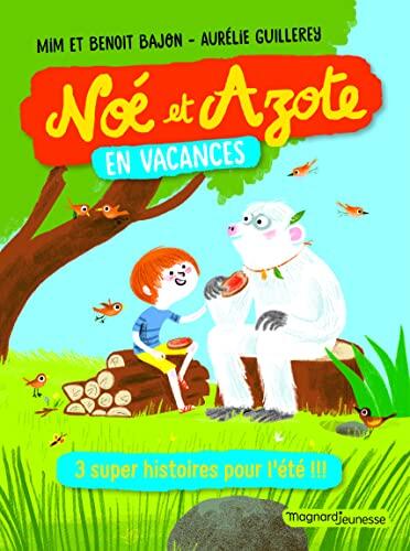 Noé et Azote en vacances