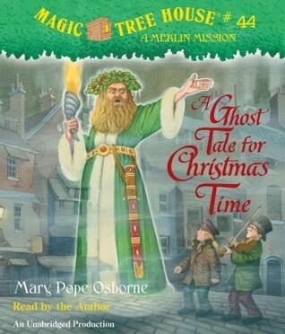 A Ghost Tale for Christmas Time (Magic Tree House