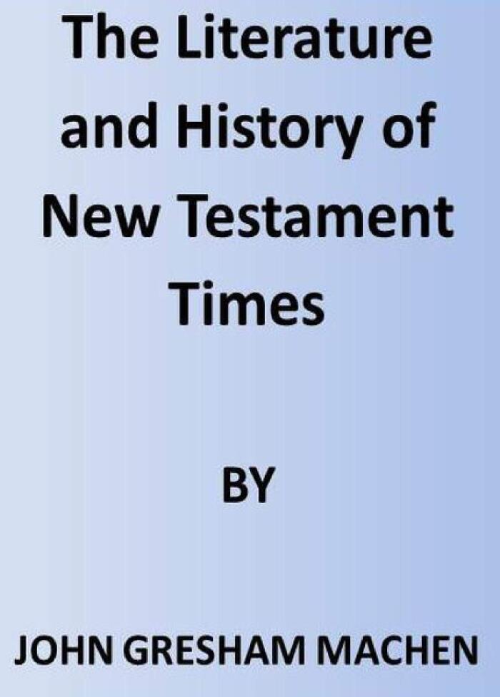The Abridged Version of "The Literature and History of New Testament Times"