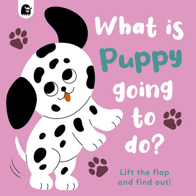 What is Puppy Going to Do?: Lift the Flap and Find Out! (Volume 4)