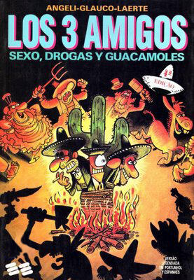 Los 3 Amigos - Sexo, Drogas y Guacamoles