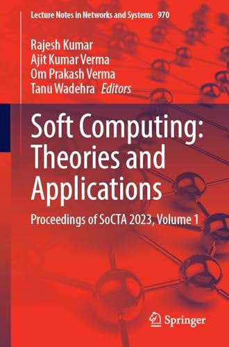 Soft Computing: Theories and Applications: Proceedings of SoCTA 2023, Volume 1