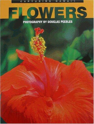 Capturing Hawaii: Flowers