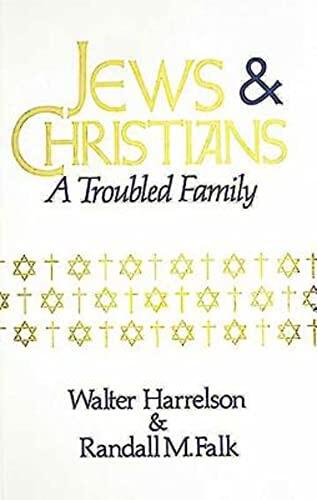 Jews & Christians: A Troubled Family