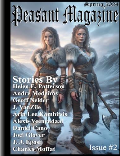 Peasant Magazine, Issue Two: Spring 2024