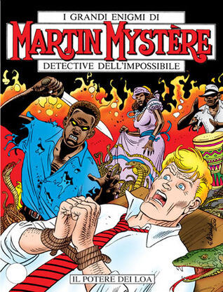Martin Mystère n. 232: Il potere dei Loa