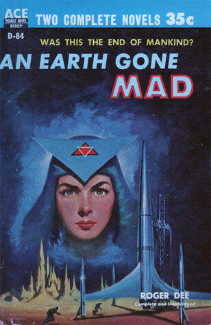 An Earth Gone Mad