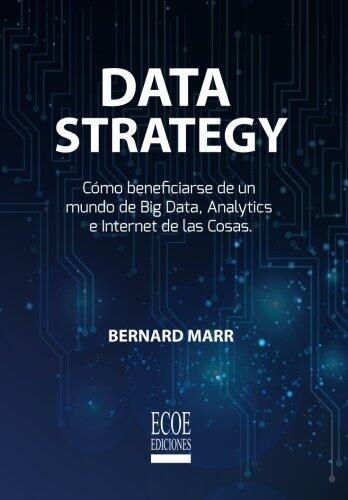 Data Strategy: Como Beneficiar-se de um Mundo de Big Data, Analytics e Internet