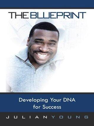 The Blueprint: Developing Your DNA for Success