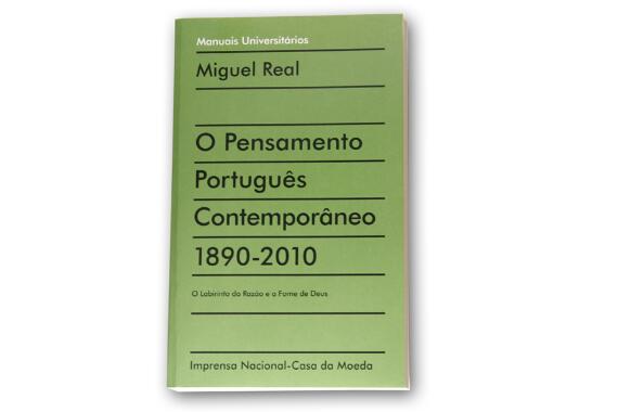 O Pensamento Português Contemporâneo 1890-2010 - O Labirinto da Razão e a Fome de Deus