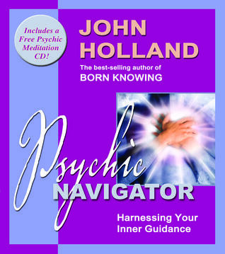 Psychic Navigator: Harnessing Your Inner Guidance