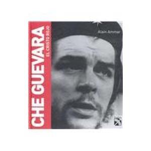 Che Guevara, El Cristo Rojo/che Guevara, Red Christ