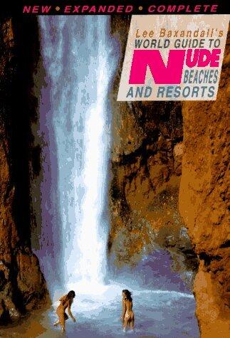 Lee Baxandall's World Guide to Nude Beaches and Resorts