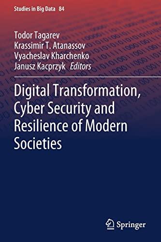 Digital Transformation, Cyber Security and Resilience of Modern Societies
