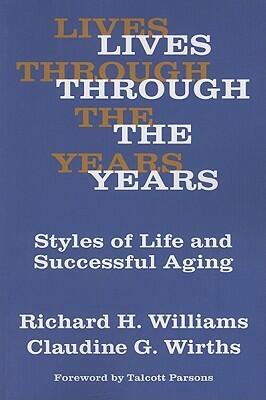 Lives Through the Years: Styles of Life and Successful Aging