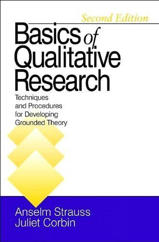 ByJuliet M. Corbin,by Anselm C. Strauss Basics of Qualitative Research: Second Edition: Techniques and Procedures for Developing Grounded Theory(text only)2nd(Second) edition[Paperback]1998