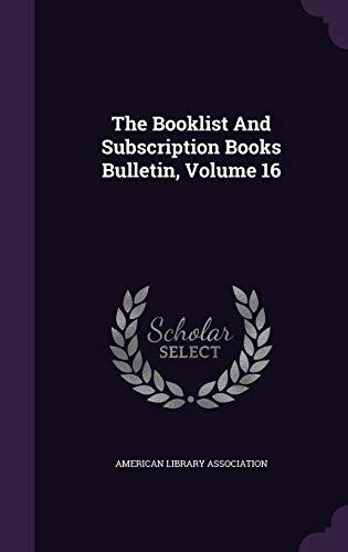 The Booklist And Subscription Books Bulletin, Volume 16