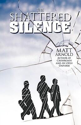 The Shattered Silence