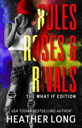Rules, Roses, and Rivals: The What If Edition