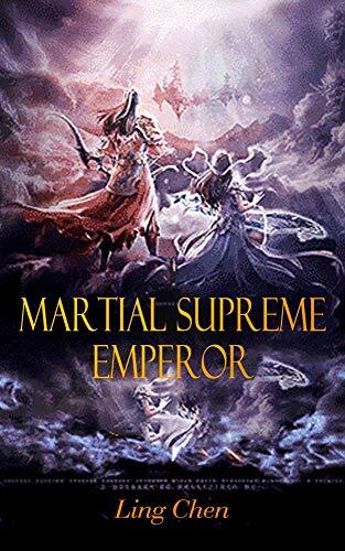 Martial Supreme Emperor: volume 1