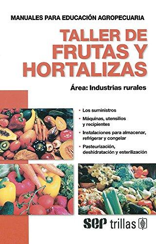 Taller de Frutas y Hortalizas (3 Ed.)