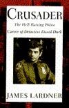 Crusader: The Hell-Raising Police Career of Detective David Durk