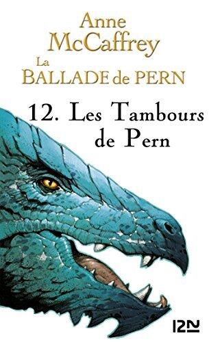 La Ballade de Pern - tome 12 Les tambours de Pern (Produits virtuels t. 4)