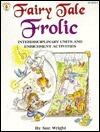 Fairy Tale Frolic: Interdisciplinary Units and Enrichment Activities