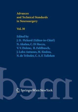 Advances and Technical Standards in Neurosurgery, Volume 30