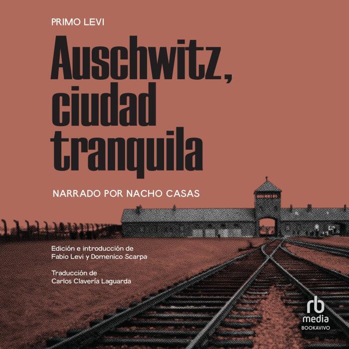 Auschwitz, ciudad tranquila [Auschwitz, Tranquil City]