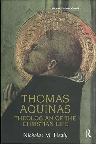 Thomas Aquinas: Theologian of the Christian Life