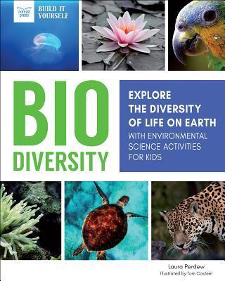 Biodiversity: Explore the Diversity of Life on Earth with Environmental Science Activities for Kids