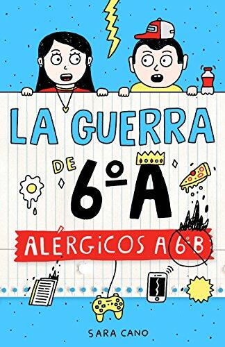 Serie La Guerra De 6ºA 1 (Alérgicos A 6º B)