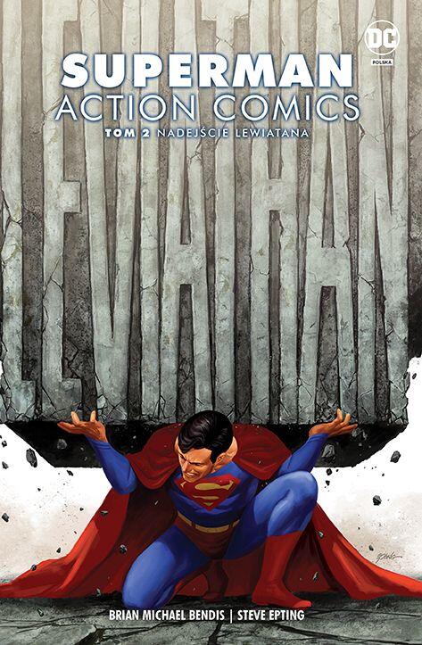 Superman: Action Comics. Tom 2. Nadejście Lewiatana