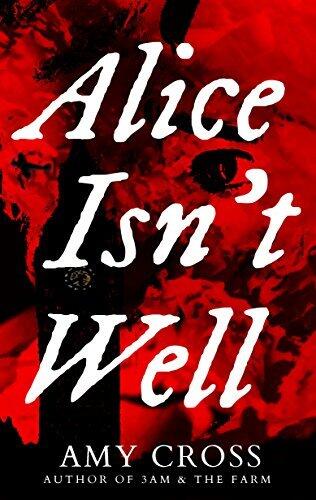 Alice Isn't Well