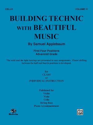 Building Technic With Beautiful Music, Bk 4: Cello