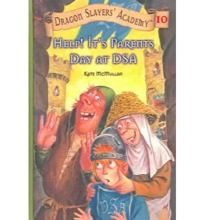 Help! It's Parent's Day at DSA (Dragon Slayers' Academy (Pb)) (Hardback) - Common