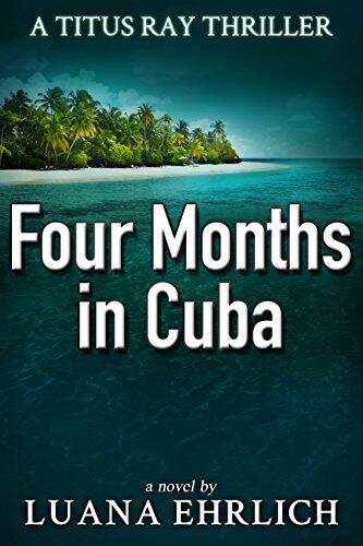 Four Months in Cuba