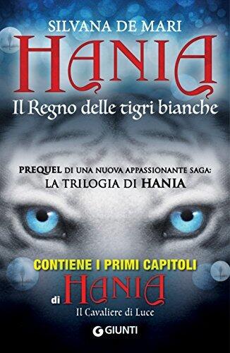 Hania: Il Regno delle tigri bianche
