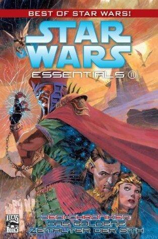 Star Wars Essentials 11: Jedi-Chroniken - Das Goldene Zeitalter der Sith